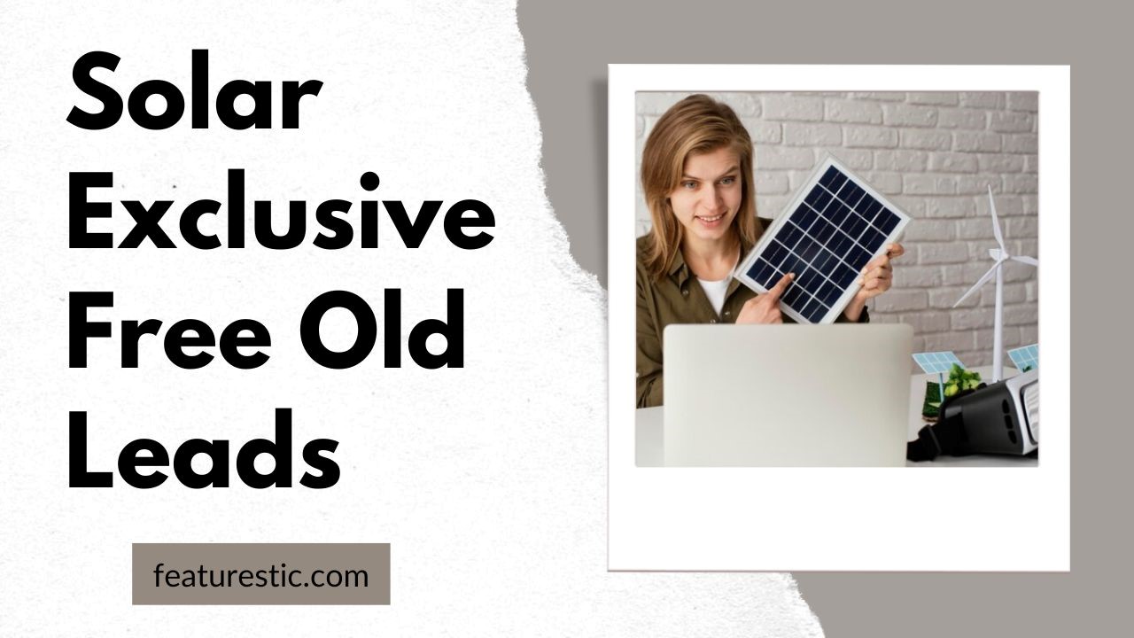 Solar exclusive free old leads