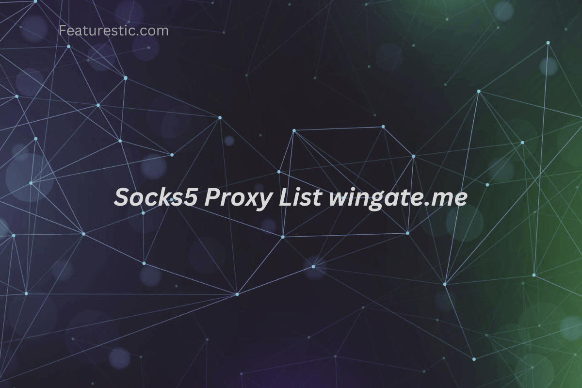 Socks5 Proxy List wingate.me